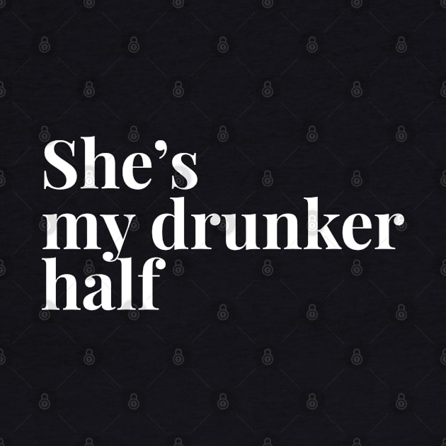 She's My Drunker Half by GrayDaiser